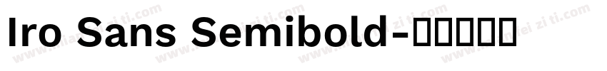 Iro Sans Semibold字体转换